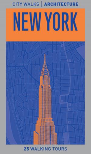 Cover of the book City Walks Architecture: New York by Davide Cali, Benjamin Chaud