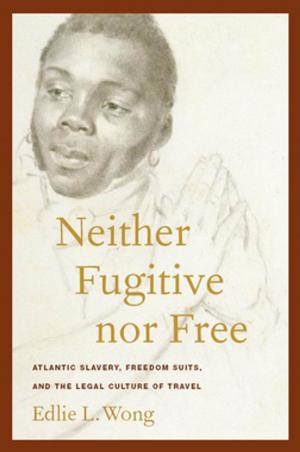 Cover of Neither Fugitive nor Free