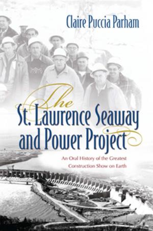 Cover of the book The St. Lawrence Seaway and Power Project by 