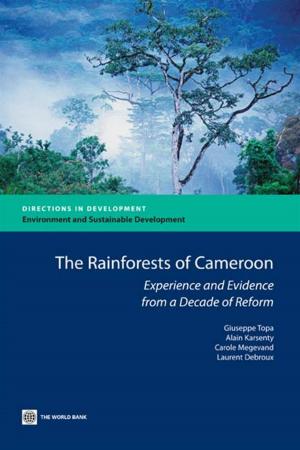 Cover of the book The Rainforest Of Cameroon : Experience And Evidence From A Decade Of Reform by Josef Machac