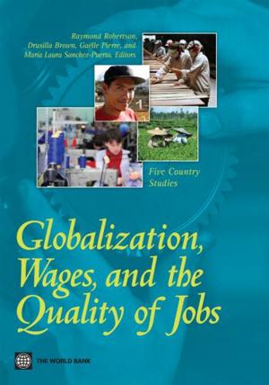 Cover of the book Globalization, Wages, And The Quality Of Jobs: Five Country Studies by Jason Rink