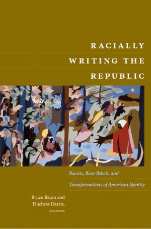 Cover of the book Racially Writing the Republic by Jack Halberstam