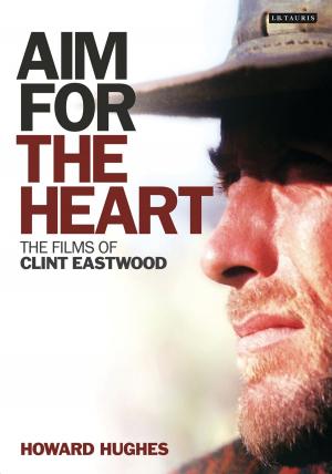 Cover of the book Aim for the Heart by Philip Haythornthwaite
