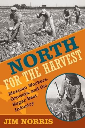 Cover of the book North for the Harvest by Will Weaver