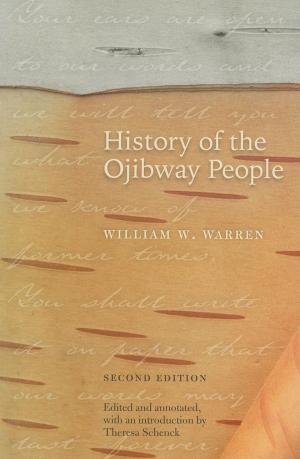 Book cover of History of the Ojibway People, Second Edition