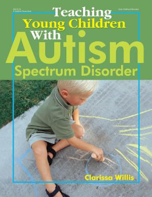 Cover of the book Teaching Young Children with Autism Spectrum Disorder by Robert Rockwell, Janet Rockwell Kniepkamp
