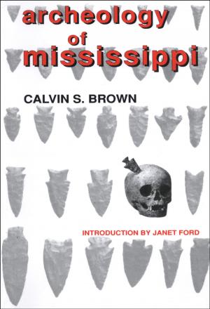 Cover of the book Archeology of Mississippi by J. Lee Annis