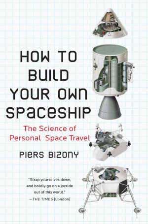 Cover of the book How to Build Your Own Spaceship by Donald T. Phillips, Cal Ripken, Jr.