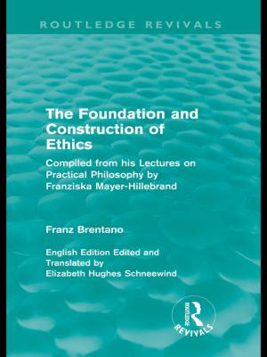 Cover of the book The Foundation and Construction of Ethics (Routledge Revivals) by Bill Reid Moeckel
