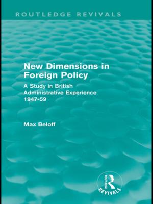 Cover of the book New Dimensions in Foreign Policy (Routledge Revivals) by Allan C. Carlson