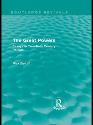 Cover of the book The Great Powers (Routledge Revivals) by Lunsing
