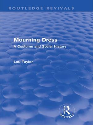Cover of the book Mourning Dress (Routledge Revivals) by Nicholas de Jongh