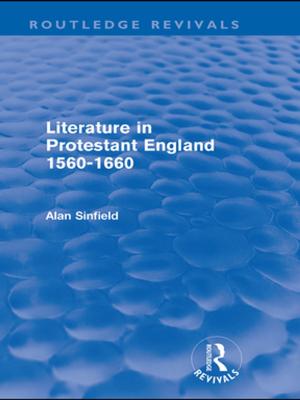Cover of the book Literature in Protestant England, 1560-1660 (Routledge Revivals) by Walter Ullmann