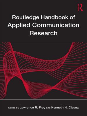 Cover of the book Routledge Handbook of Applied Communication Research by Tiffany Beechy