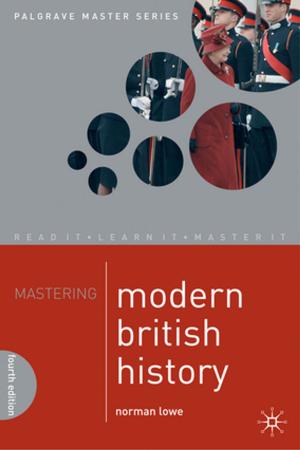 Cover of the book Mastering Modern British History by J. E. Dyer