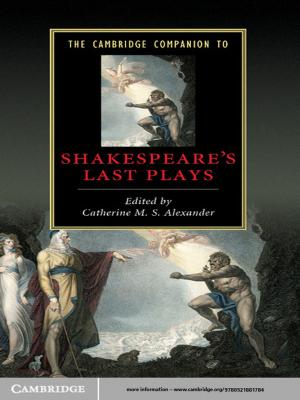 Cover of the book The Cambridge Companion to Shakespeare's Last Plays by Eric Emerson, Stewart L. Einfeld
