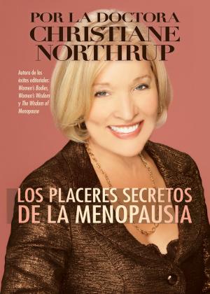 Cover of the book Los Placeres Secretos de la Menopausia by Richard Moss
