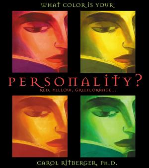 Cover of the book What Color Is Your Personality by Robert Holden, Ph.D.