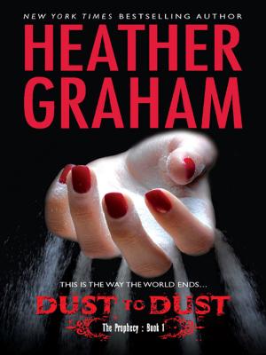 Cover of the book Dust to Dust by Heather Graham
