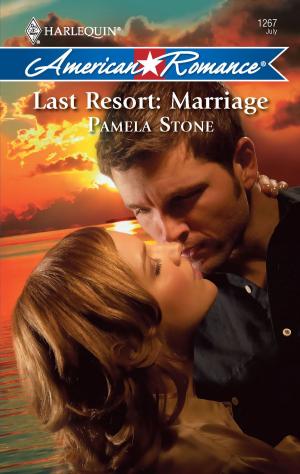Cover of the book Last Resort: Marriage by Kate Hoffmann