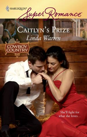 Cover of the book Caitlyn's Prize by Linda Randall Wisdom