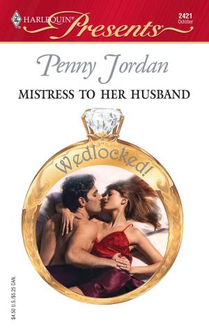 Cover of the book Mistress to her Husband by Velvet Carter