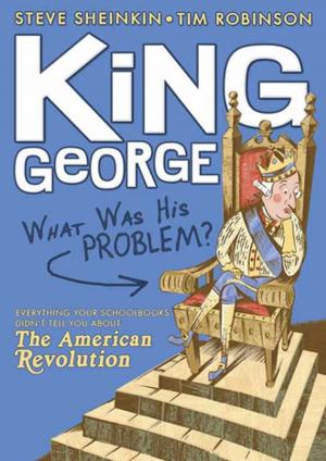 Cover of the book King George: What Was His Problem? by Marcus Emerson