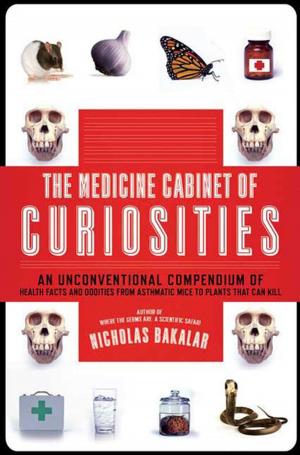 Cover of the book The Medicine Cabinet of Curiosities by Alice Echols