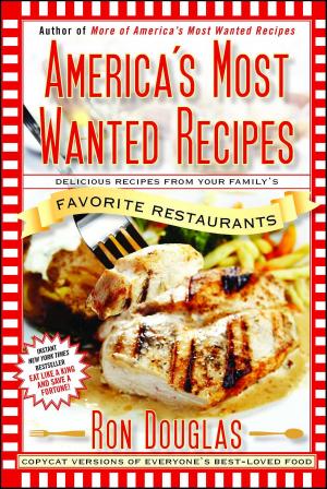 Cover of the book America's Most Wanted Recipes by Ira Byock, M.D.