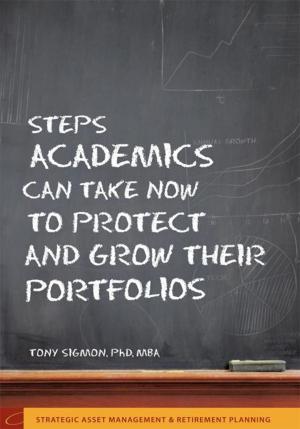 Book cover of Steps Academics Can Take Now to Protect and Grow Their Portfolios