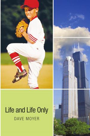 Cover of the book Life and Life Only by Alex Lee