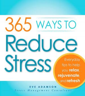 Cover of the book 365 Ways to Reduce Stress by Kathleen Barnes