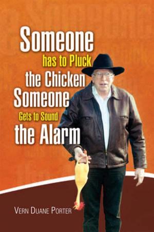 bigCover of the book Someone Has to Pluck the Chicken / Someone Gets to Sound the Alarm by 
