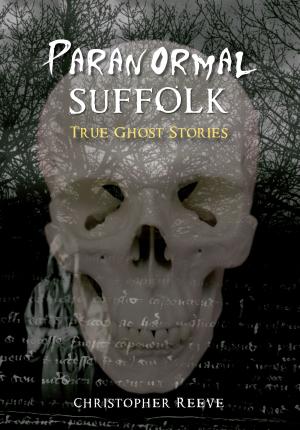 Cover of the book Paranormal Suffolk by Sharon Poole, Andrew Sassoli-Walker