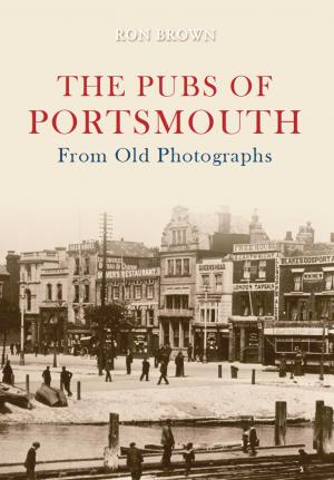 Book cover of The Pubs of Portsmouth From Old Photographs