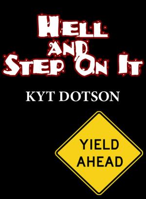 Book cover of Hell and Step On It