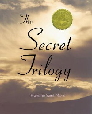 Cover of the book The Secret Trilogy: Three Novels. Two Women. One Epic Love Story. by Jean-Pierre Claris de Florian