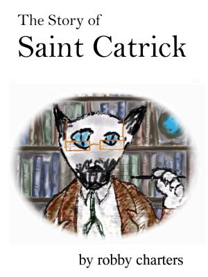 Book cover of The Story of Saint Catrick