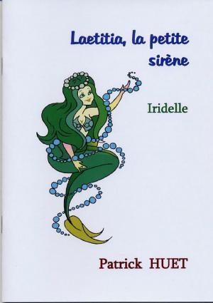 Book cover of Laetitia, The Little Mermaid: Laetitia, La Petite Sirène