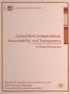 Cover of the book Central Bank Independence, Accountability, and Transparency--A Global Perspective by International Monetary Fund