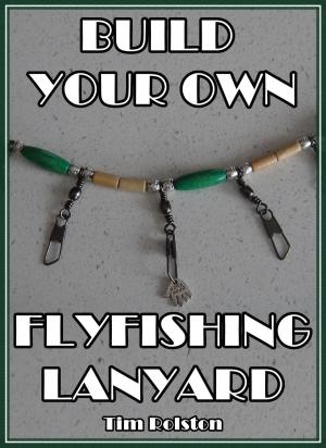 Book cover of Build Your Own Flyfishing Lanyard