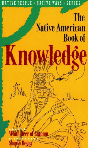 Cover of the book The Native American Book of Knowledge by Ouida
