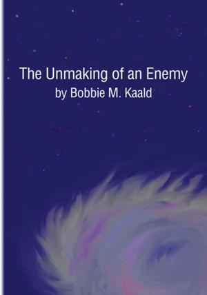 Cover of the book The Unmaking of an Enemy by D.L. Morrese