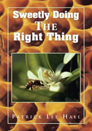 Cover of the book Sweetly Doing the Right Thing by Aleshia Shellman-Sumpter