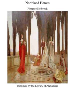 Cover of the book Northland Heroes by Herbert Allen Giles