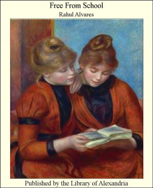 Cover of the book Free From School by Bayard Taylor