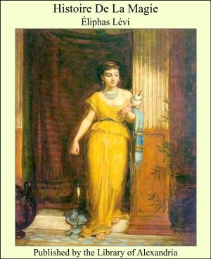 Cover of the book Histoire De La Magie by Paul Bourget