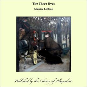 Cover of the book The Three Eyes by Francis Marion Crawford
