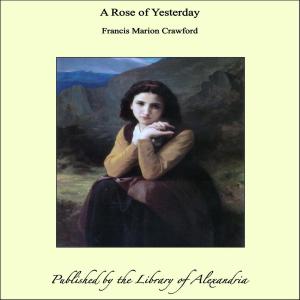 Cover of the book A Rose of Yesterday by Heywood Broun