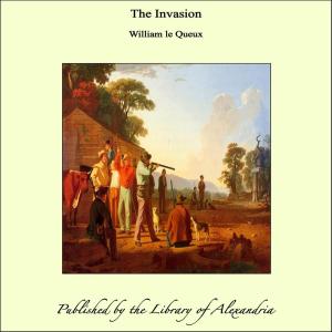 Cover of the book The Invasion by Fergus Hume